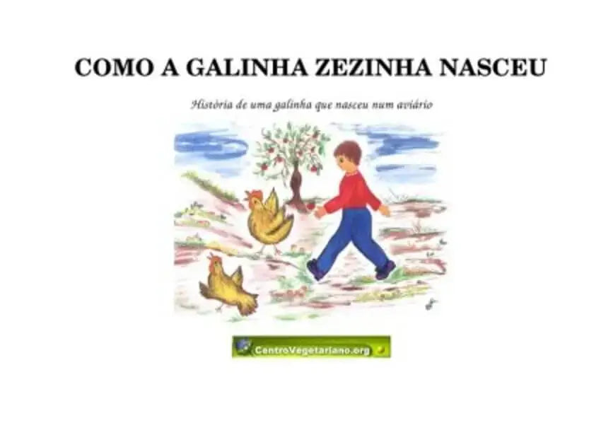 Como a Galinha Zezinha Nasceu